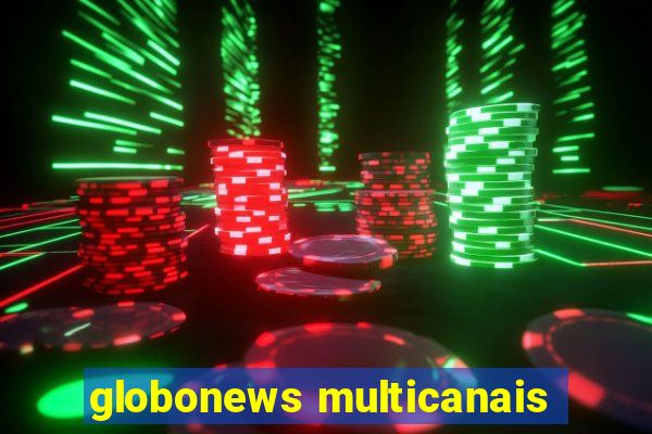 globonews multicanais